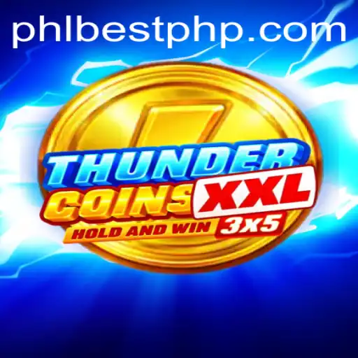 Exploring the Excitement of ThunderCoinsXxl: PHL BEST in Gaming