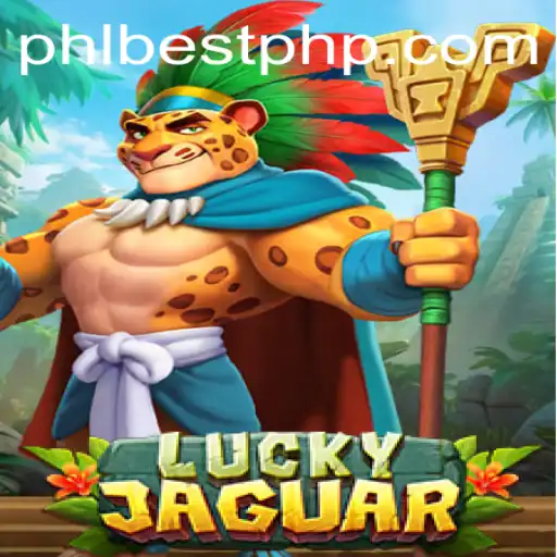 Discover the Thrilling World of LuckyJaguar: PHL BEST Gaming Experience