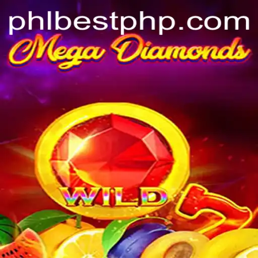 MegaDiamond: An Exciting New Adventure in PHL BEST's Gaming Landscape